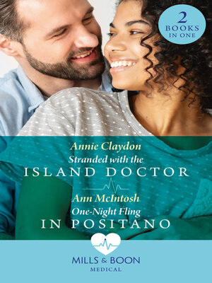 cover image of Stranded With the Island Doctor / One Night Fling In Positano